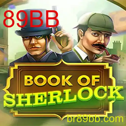Desvendando Mistérios com BookOfSherlock: Um Olhar Detalhado sobre o Jogo 89BB